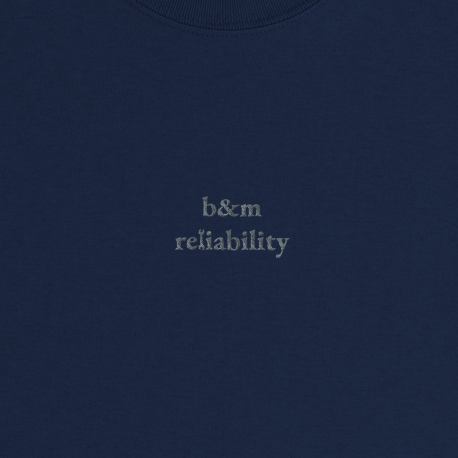 "b&m reliability" T-Shirt